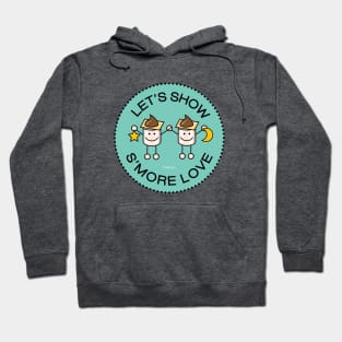 Let's Show S'More Love Hoodie